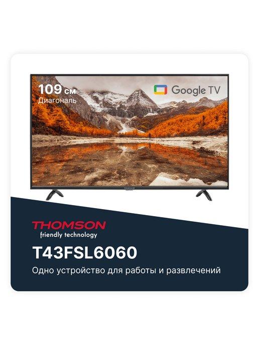 Телевизор T43FSL6060 43 дюйма 109см Full HD Wi-Fi Android