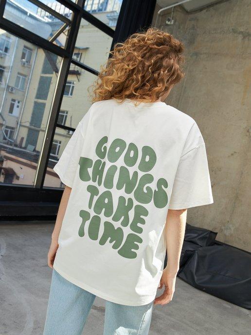 ТЕЛОДВИЖЕНИЯ | Футболка оверсайз с принтом GOOD THINGS TAKE TIME