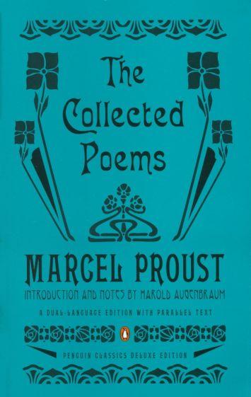 Penguin | Marcel Proust: The Collected Poems. A Dual-Language Edition with Parallel Text