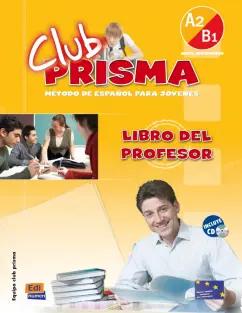 Club Prisma. Nivel A2/B1. Libro del profesor (+CD)