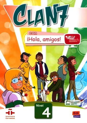 Inmaculada Gago: Clan 7 con ¡Hola, amigos! 4. Cuaderno de actividades