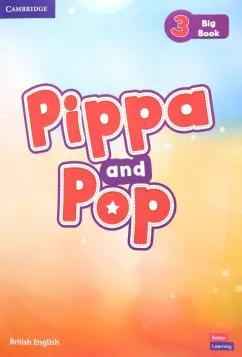 Nixon, Tomlinson, Koustaff: Pippa and Pop. Level 3. Big Book