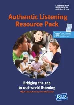 Hancock, McDonald: Authentic Listening Resource Pack. Bridging the gap to real-world listening + Audio + DVD