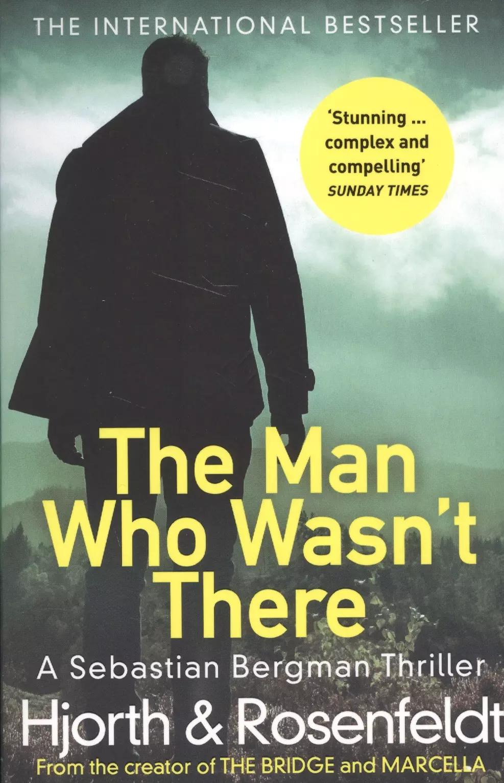 The Man Who Wasn't There