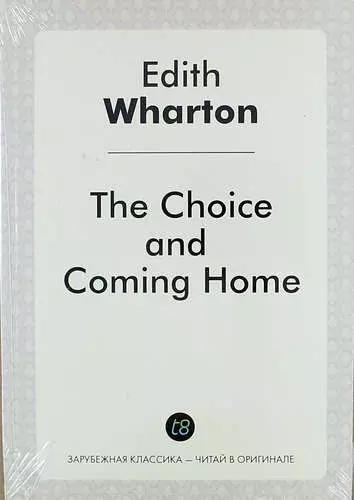 The Choice, and Coming Home