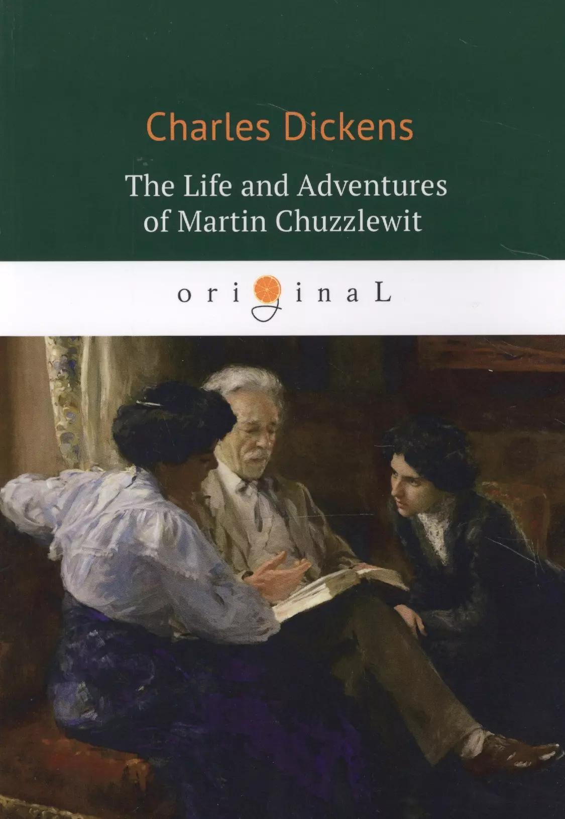 The Life and Adventures of Martin Chuzzlewit