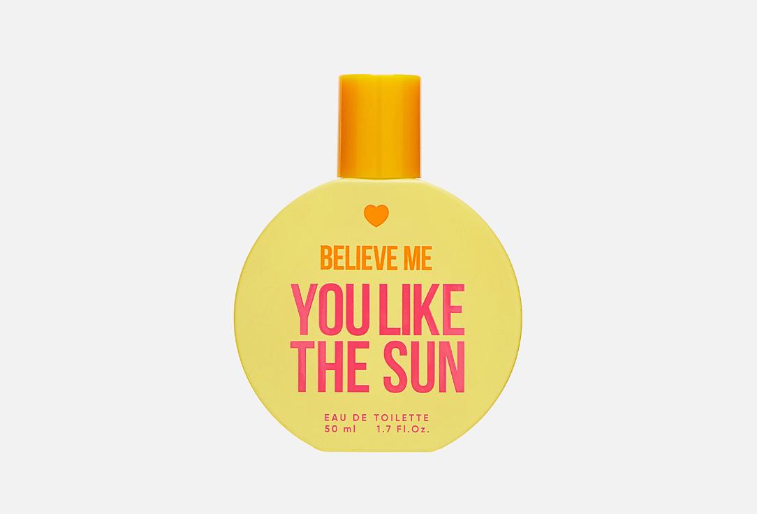 Believe me You like the sun. 50 мл